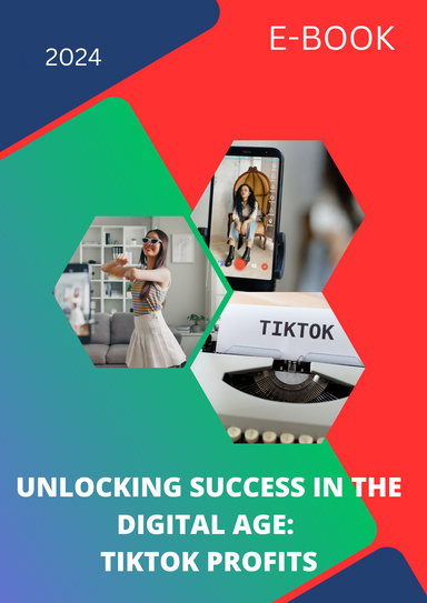 unlocking success in the digital age:tiktok profits