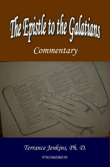 The Epistle to the Galatians Commentary