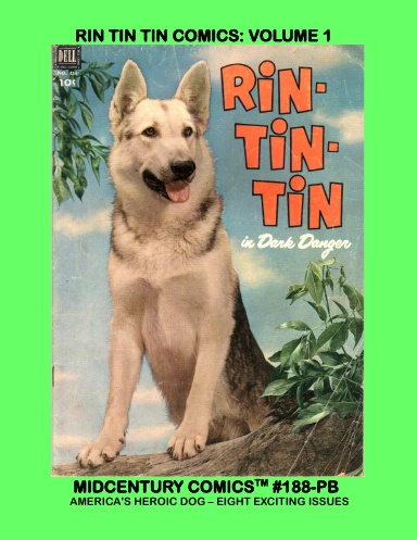 Rin Tin Tin Comics: Volume 1 (PB)