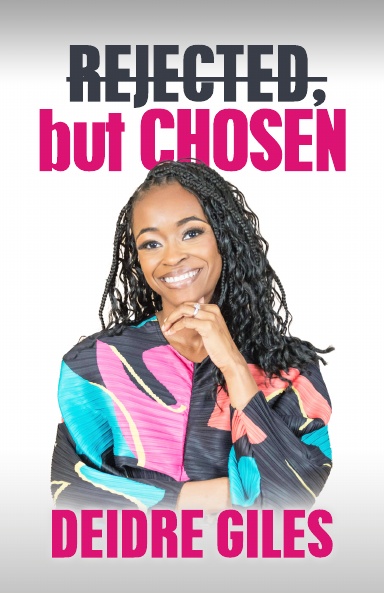 Rejected, But Chosen