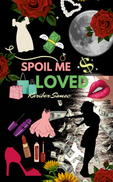 Spoil Me Loved