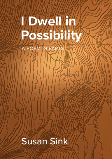 I Dwell in Possibility