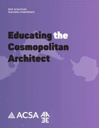 2023 ACSA/EAAE Teachers Conference Proceedings