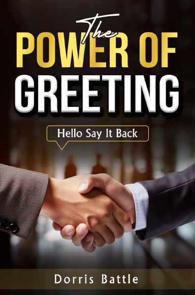 The Power Of Greeting (Hello Say It Back)