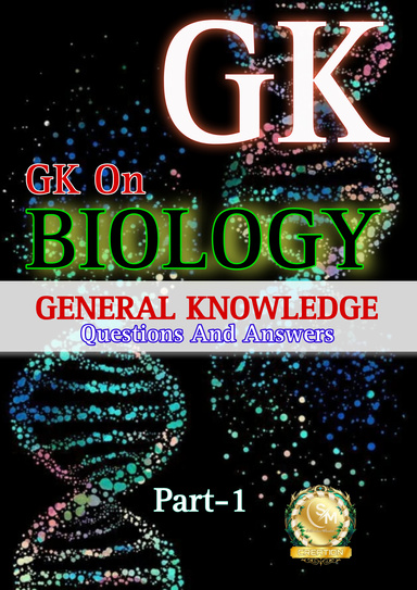 GK On Biology. Part-1