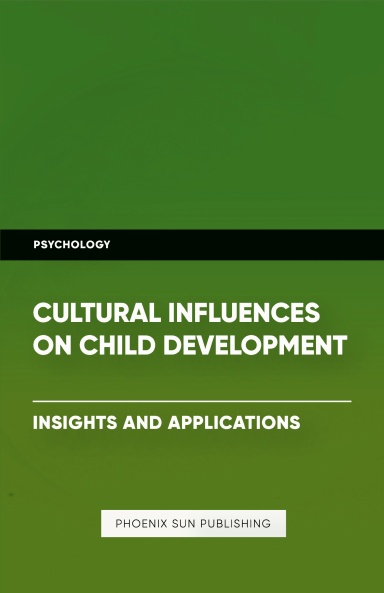 Cultural Influences on Child Development - Insights and Applications