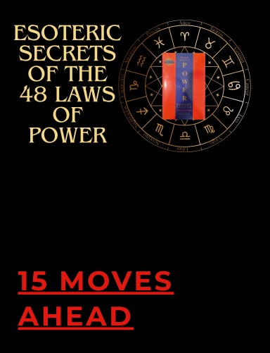 Esoteric Secrets of the 48 Laws of Power