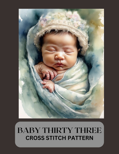BABY THIRTY THREE CROSS STITCH PATTERN