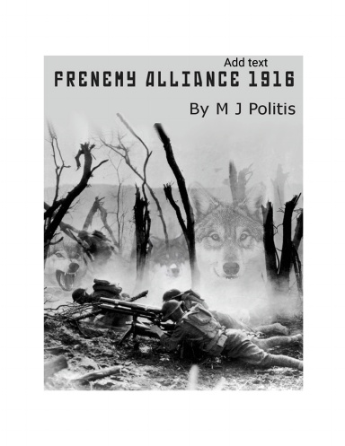 Frenemy Alliances 1916