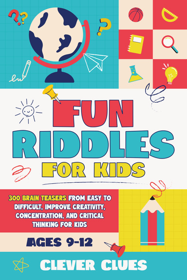Fun Riddles for Kids Ages 9-12