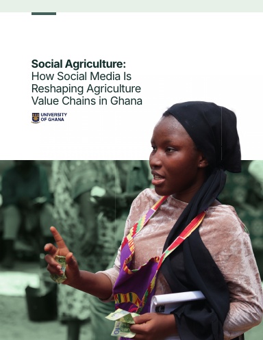 Social Agriculture: How Social Media Is Reshaping Agriculture Value Chains in Ghana