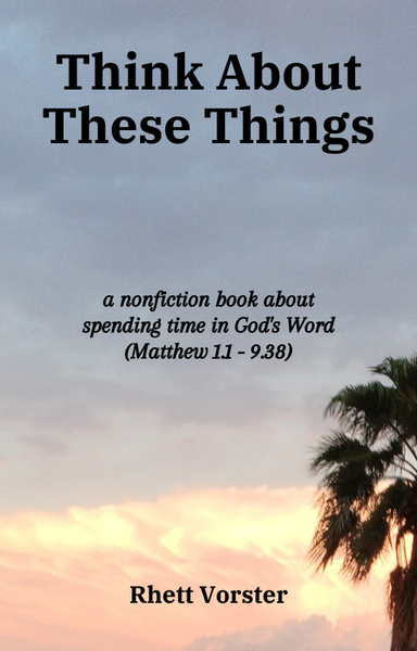 Think About These Things