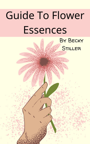 Guide to Flower Essences