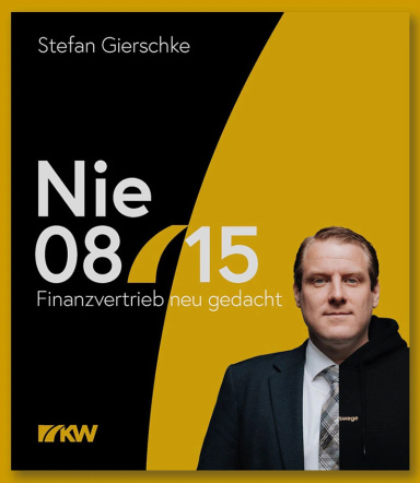 Nie 08/15 - Finanzvertrieb neu gedacht