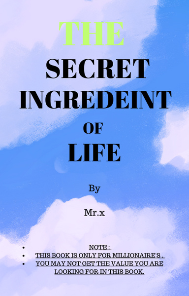 THE SECRET INGREDIENT OF LIFE