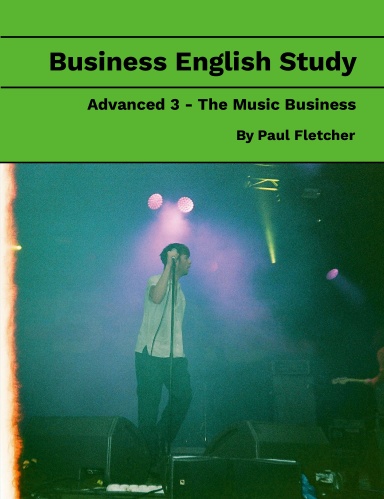 Business English Study - Advanced 3 - The Music Business