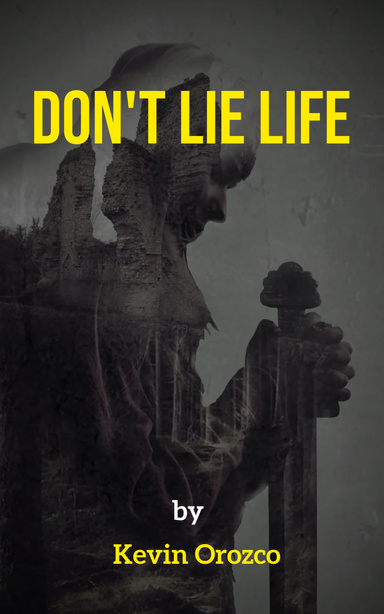 Don't lie Life