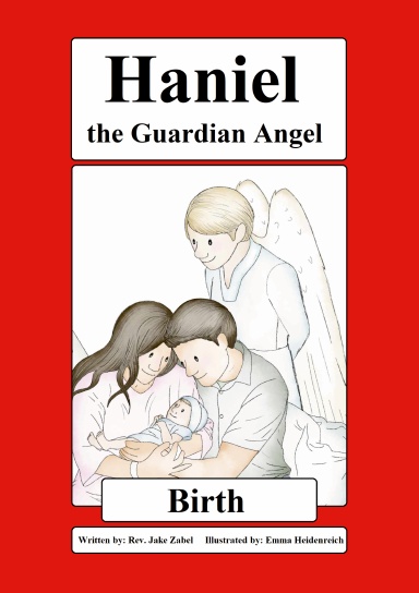 Haniel the Guardian Angel: Birth