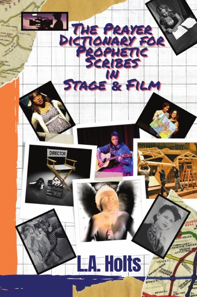 The Prayer Dictionary for Prophetic Scribes in Stage & Film