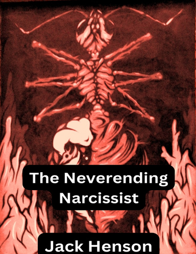 The Neverending Narcissist