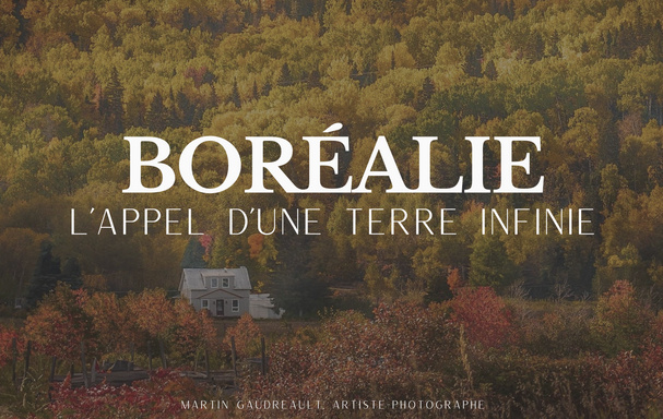 La Boréalie - L'appel d'une terre infinie