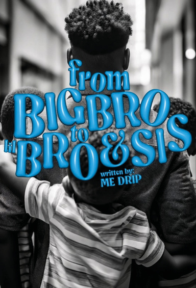 From big bro to little bro & sis