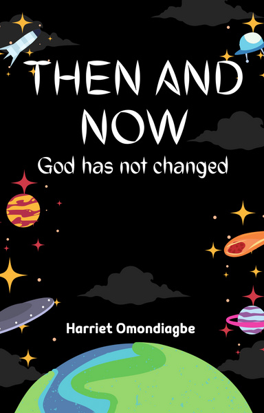 Then and now: God has not changed