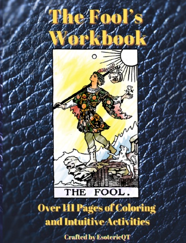 The Fool's Workbook:
