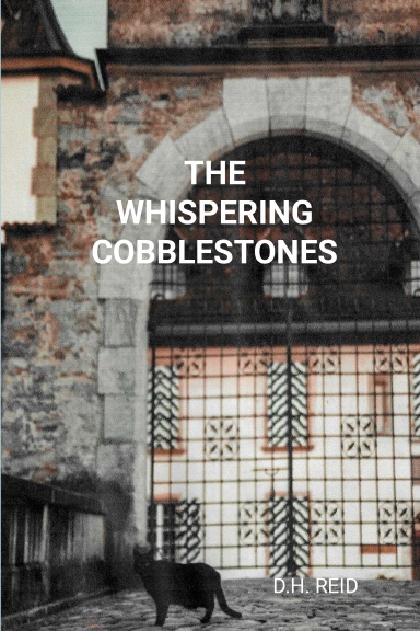 The Whispering Cobblestones