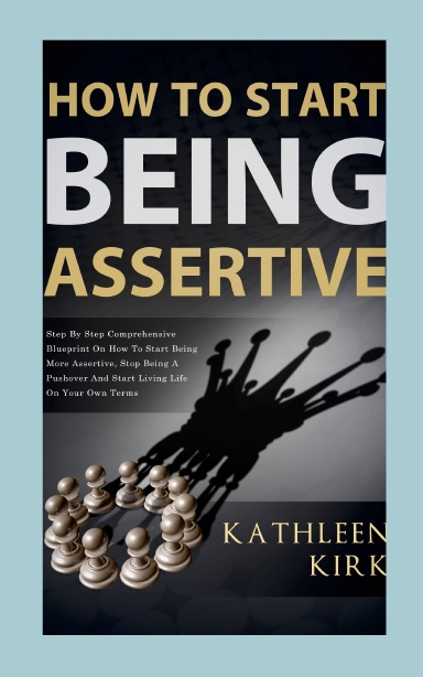 How To Start Being Assertive