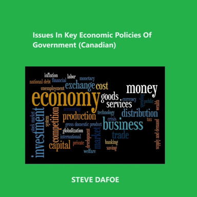 Issues in Key Economic Policies of Government  (Canadian)