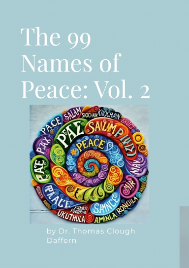 THE 99 NAMES OF PEACE (Volume 2)