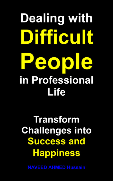 Dealing with Difficult People in Professional Life