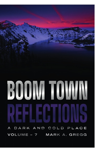 A Dark and Cold Place (Boom Town Reflections Volume 7)