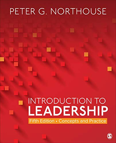 Introduction to Leadership: Concepts and Practice 5th Edition