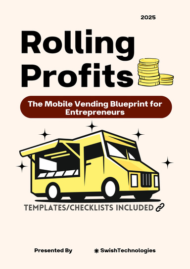 Rolling Profits: The Mobile Vending Blueprint For Entrepreneurs