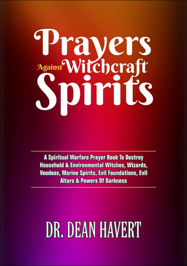 Prayers Against WITCHCRAFT SPIRITS