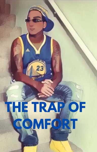 The Trap of Comfort