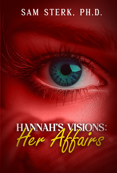 HANNAH'S VISIONS: Her Affairs