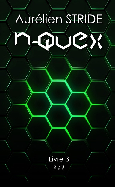 N-QuEx, Livre 3 : ???