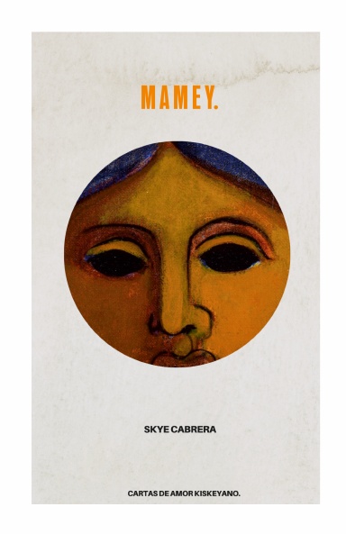 Mamey: Cartas de Amor Kiskeyano