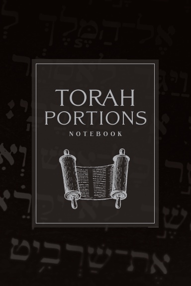 Torah Portions Notebook: Tanakh Design