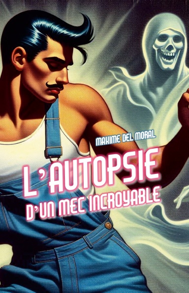 L'Autopsie d'un mec incroyable