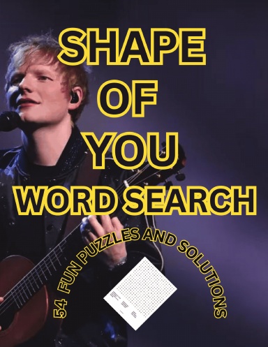 SHAPE OF YOU WORD SEARCH