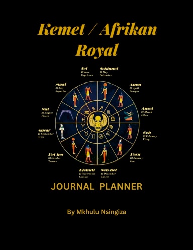 Kemet / Afrikan Royal Calendar Journal Planner 25-26
