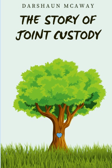 The Story of Joint Custody