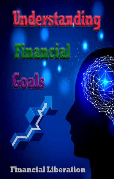 Understanding Financial Goals