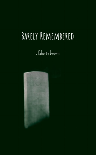 Barely Remembered