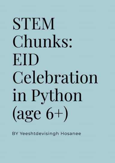STEM Chunks: EID Celebration in Python (age 6+)