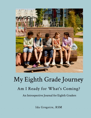My Eighth Grade Journey
